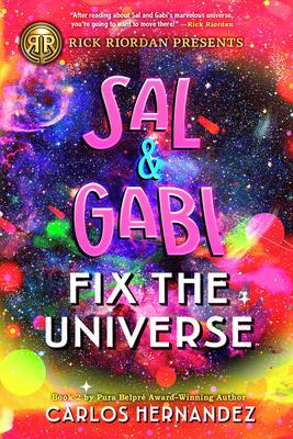 Sal and Gabi Fix the Universe (A Sal and Gabi Novel, Book 2)