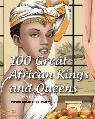 100 Great African Kings and Queens