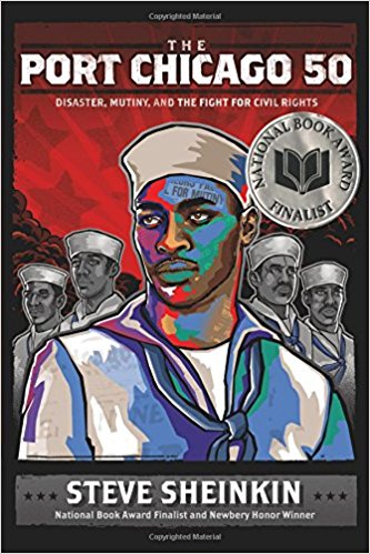 The Port Chicago 50; Disaster, Mutiny, and the Fight for Civil Rights