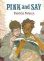 Pink and Say - EyeSeeMe African American Children's Bookstore