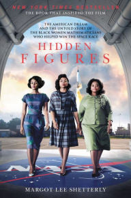 Hidden Figures: The American Dream and the Untold Story of the Black Women Mathematicians Who Helped Win the Space Race - EyeSeeMe African American Children's Bookstore
