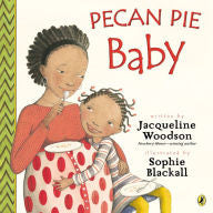 Pecan Pie Baby - EyeSeeMe African American Children's Bookstore
