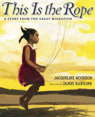This Is the Rope: A Story from the Great Migration - EyeSeeMe African American Children's Bookstore