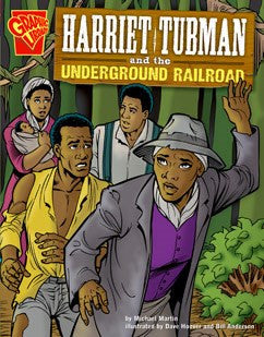 Harriet Tubman and the Underground Railroad