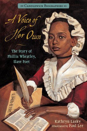 A Voice of Her Own: The Story of Phillis Wheatley, Slave Poet - EyeSeeMe African American Children's Bookstore