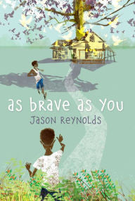 As Brave as You by Jason Reynolds - EyeSeeMe African American Children's Bookstore