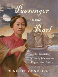 Passenger on the Pearl: The True Story of Emily Edmonson's Flight from Slavery - EyeSeeMe African American Children's Bookstore
