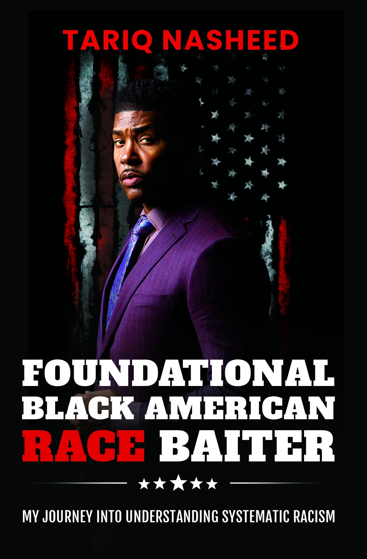 Foundational Black American Race Baiter: My Journey Into Understanding Systematic Racism