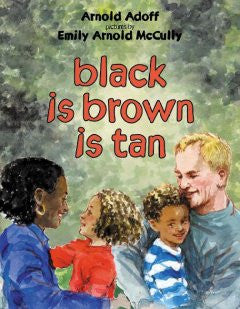 Black Is Brown Is Tan - EyeSeeMe African American Children's Bookstore