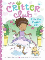 The Critter Club:  Ellie the Flower Girl - EyeSeeMe African American Children's Bookstore