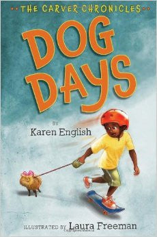 The Carver Chronicles Series #1:  Dog Days - EyeSeeMe African American Children's Bookstore