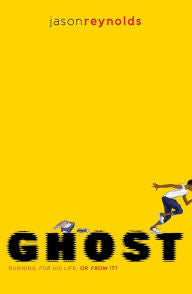 Ghost by Jason Reynolds - EyeSeeMe African American Children's Bookstore