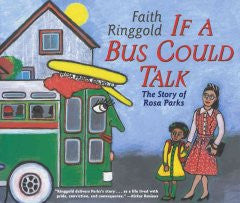 If a Bus Could Talk: The Story of Rosa Parks by Faith Ringgold - EyeSeeMe African American Children's Bookstore