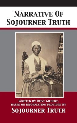Narrative Of Sojourner Truth by Truth, Sojourner