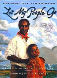 Let My People Go: Bible Stories Told by a Freeman of Color - EyeSeeMe African American Children's Bookstore
