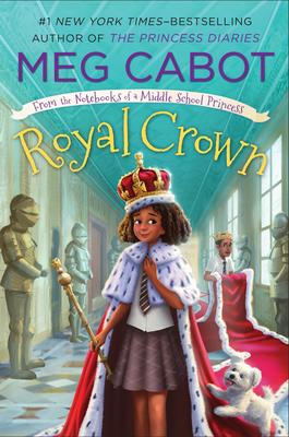 From the Notebooks of a Middle School Princess Book 4:  Royal Crown