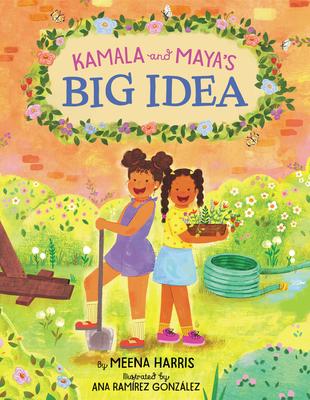 Kamala and Maya's Big Idea (Sale)