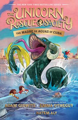 Unicorn Rescue Society- The Madre de Aguas of Cuba #5