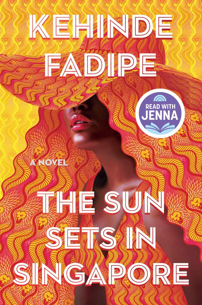 The Sun Sets in Singapore: A Today Show Read With Jenna Book Club Pick