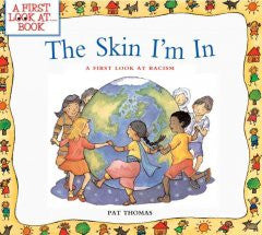 The Skin I'm In: A First Look at Racism - EyeSeeMe African American Children's Bookstore