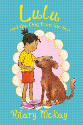 Lulu and the Dog from the Sea (Lulu Series #2)