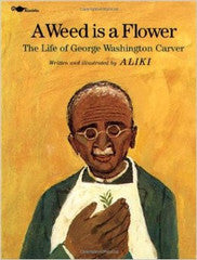 A Weed is a Flower - EyeSeeMe African American Children's Bookstore