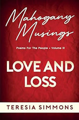 Love and Loss: Poems for the People Volume III