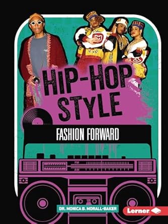 Hip-Hop Style: Fashion Forward