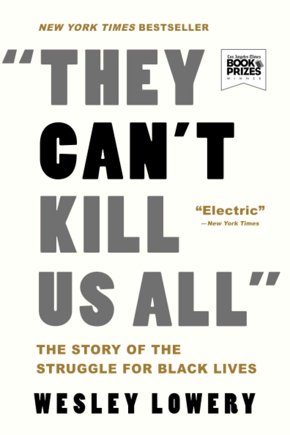 They Can't Kill Us All: The Story of the Struggle for Black Lives