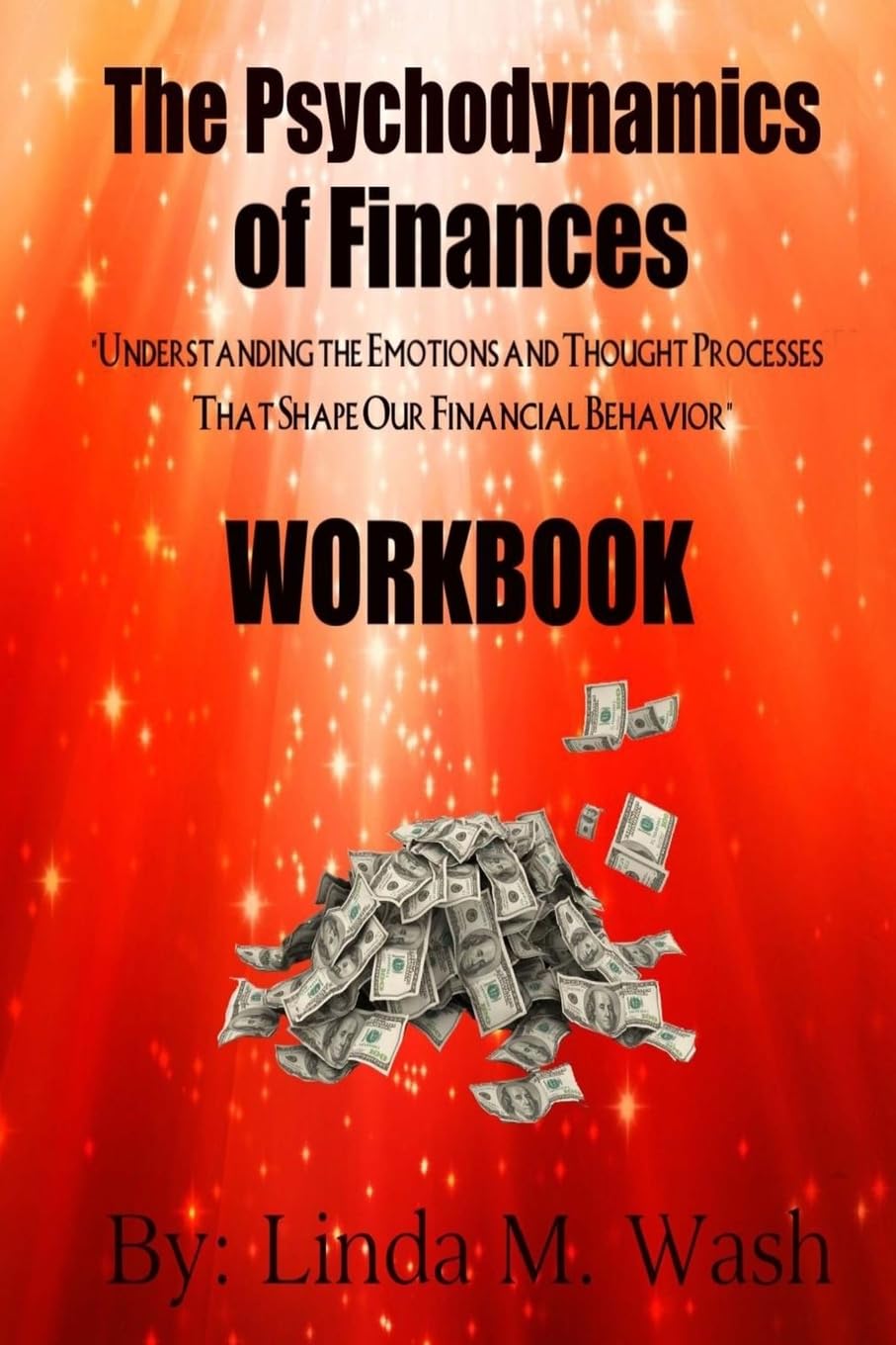 The Psychodynamics of Finances Workbook
