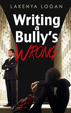 Writing a Bully's Wrong