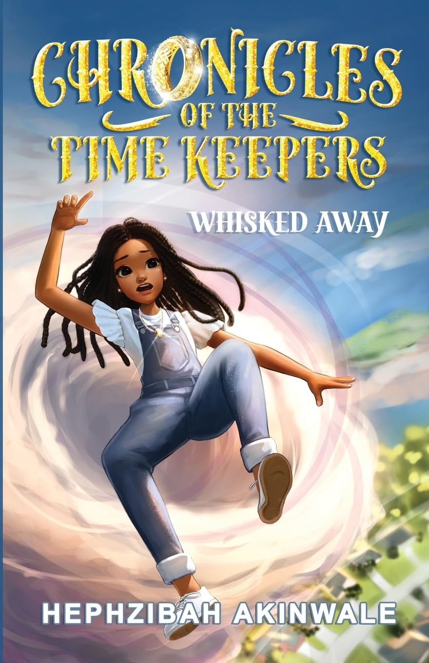 Chronicles of the Time Keepers Whisked Away