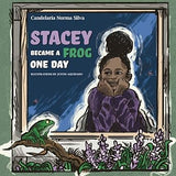 Stacey Became A Frog One Day