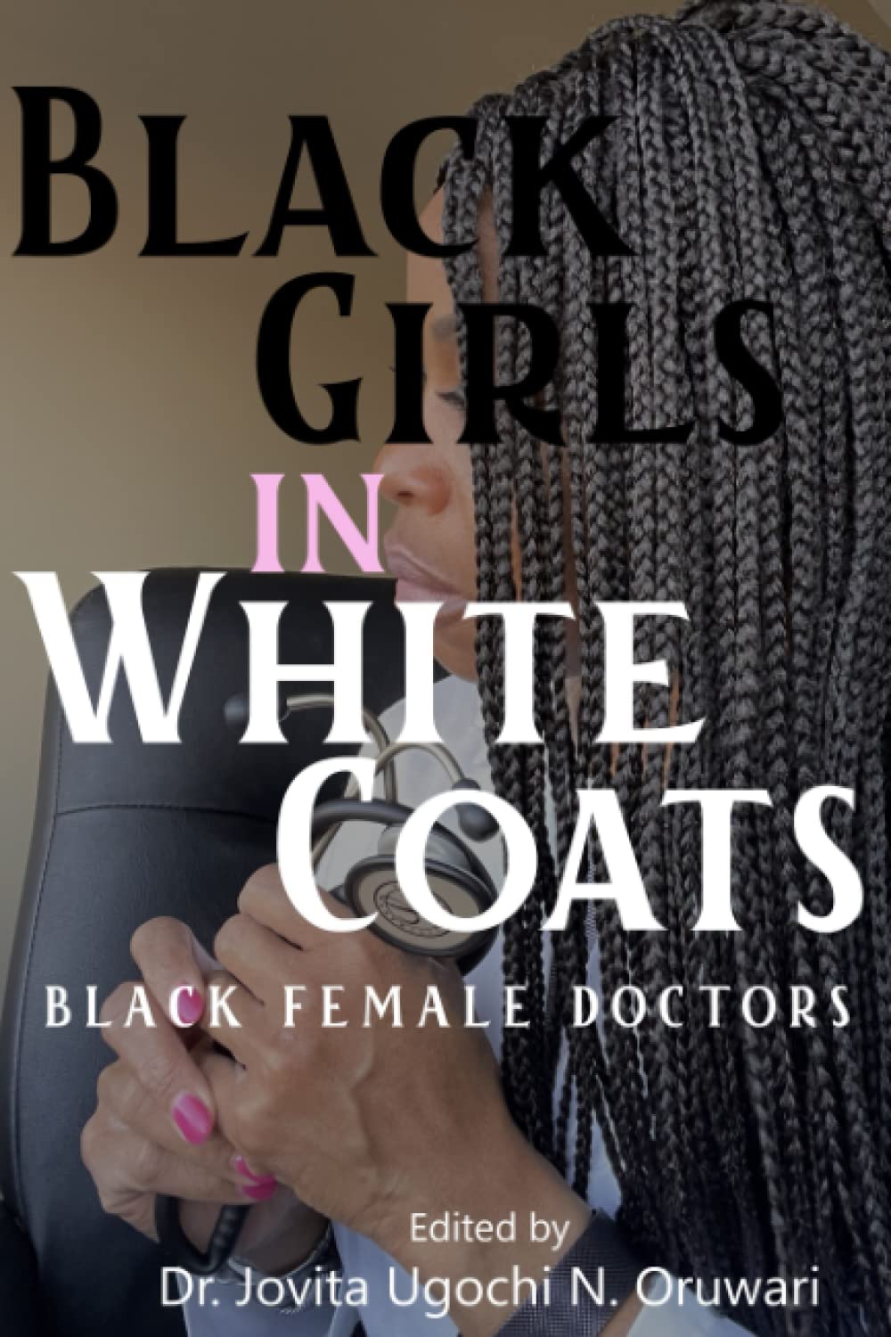 Black Girls in White Coats