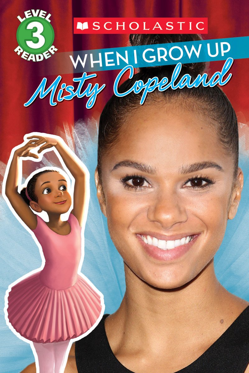 When I Grow Up: Misty Copeland (Level 3)