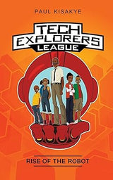 Tech Explorers League - Rise of the Robot