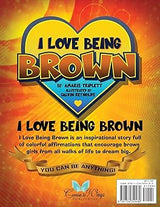 I Love Being Brown