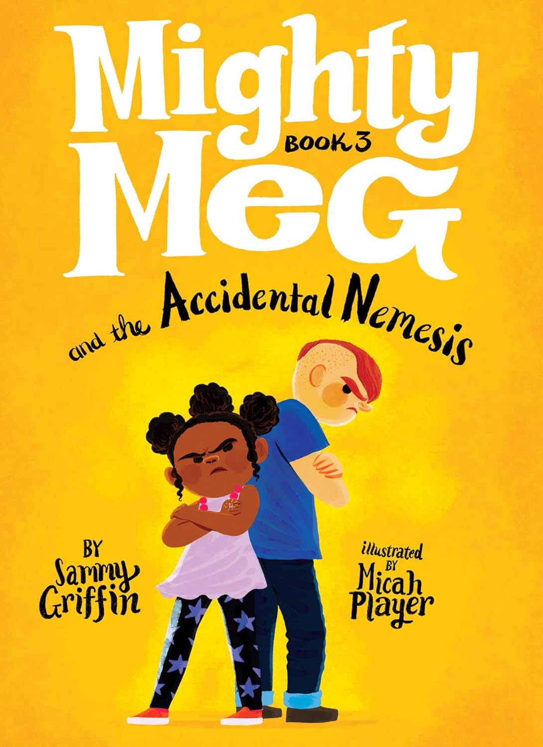 Mighty Meg #3: Mighty Meg and the Accidental Nemesis