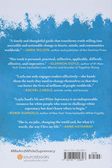 Me and White Supremacy: Combat Racism, Change the World, and Become a Good Ancestor