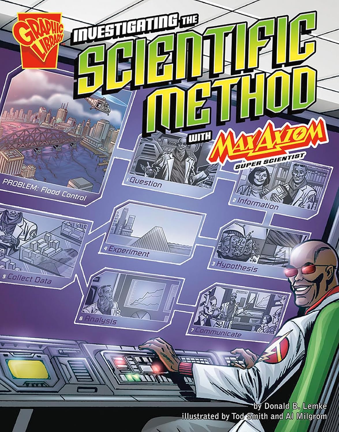 Investigating the Scientific Method with Max Axiom, Super Scientist