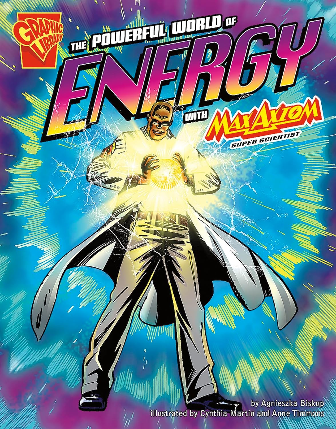The Powerful World of Energy with Max Axiom, Super Scientist
