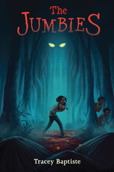 The Jumbies (Book 1)
