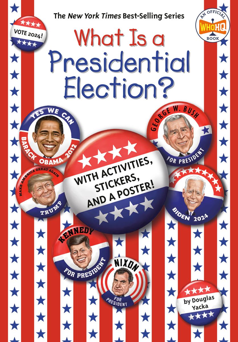 What Is a Presidential Election?: 2024 Edition