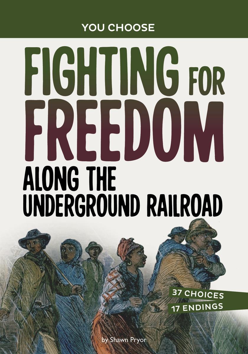 Fighting for Freedom Along the Underground Railroad