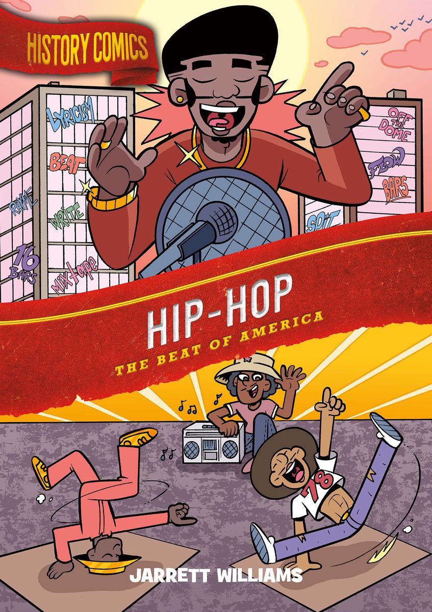 History Comics: Hip-Hop: The Beat of America