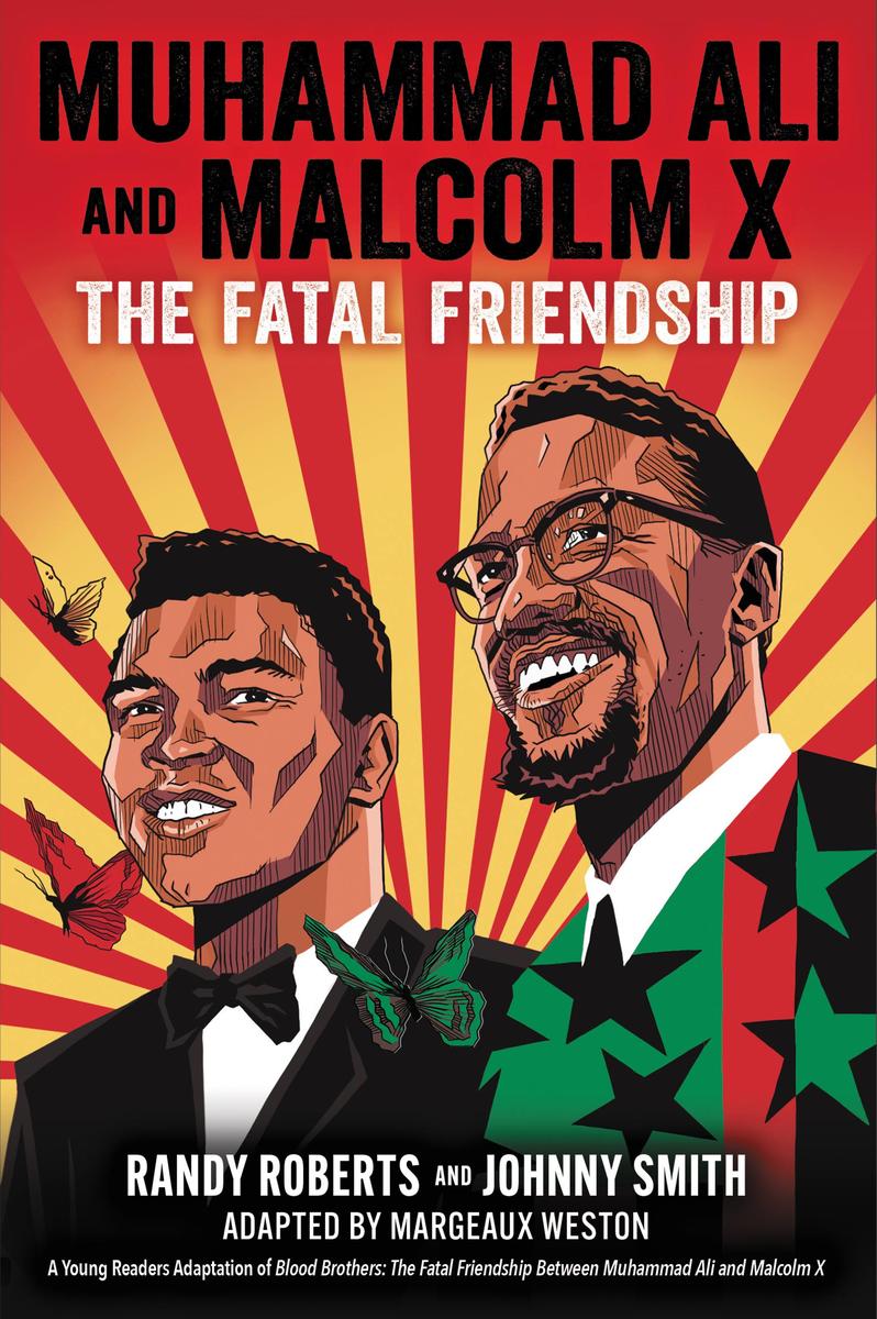 Muhammad Ali and Malcolm X: The Fatal Friendship (A Young Readers Adaptation of Blood Brothers)