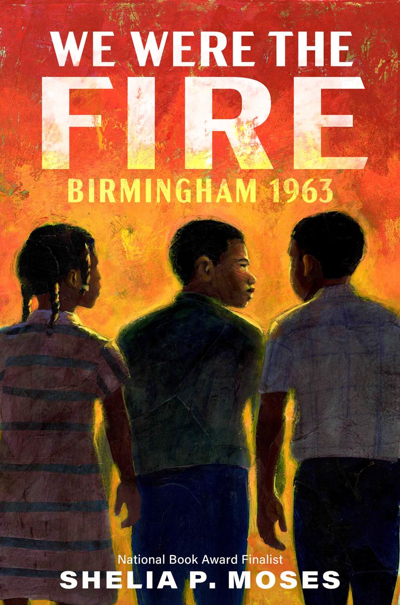 We Were the Fire Birmingham 1963