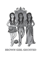 Brown Girl Ghosted