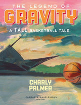 The Legend of Gravity: A Tall Basketball Tale