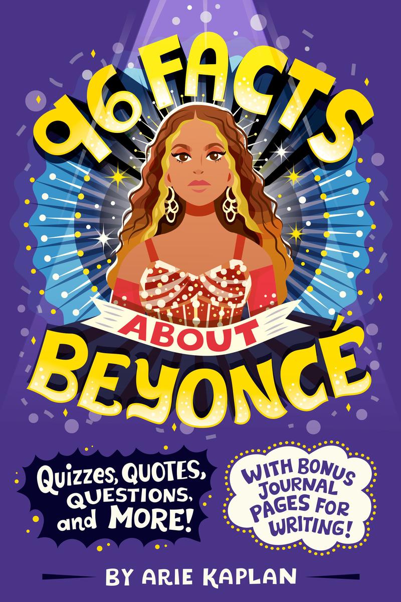 96 Facts About Beyoncé Quizzes, Quotes, Questions, and More! With Bonus Journal Pages for Writing!